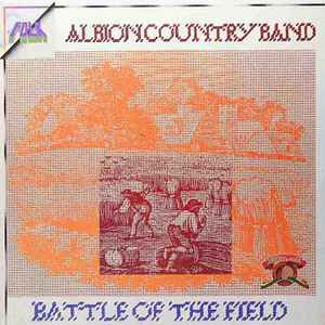 The Albion Country Band - Battle Of The Field