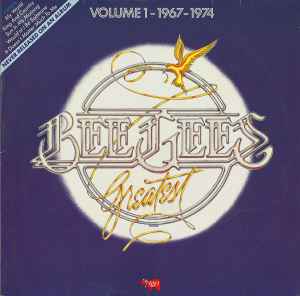 Bee Gees - Bee Gees Greatest, Volume 1 - 1967-1974