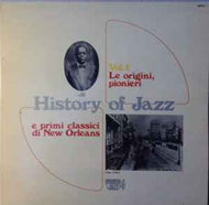 Various - History Of Jazz Vol.1 - Le Origini, Pionieri E Primi Classici di New Orleans