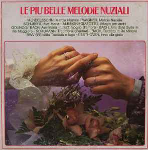 Various - Le Più Belle Melodie Nuziali