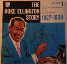 Duke Ellington -  The Duke Ellington Story Volume 1 (1927-1939)