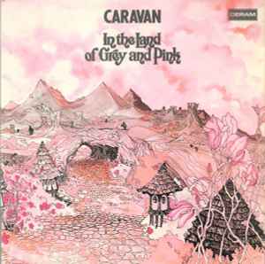 Caravan - In The Land Of Grey And Pink