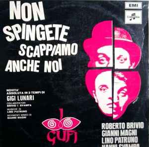 I Gufi - Non Spingete Scappiamo Anche Noi