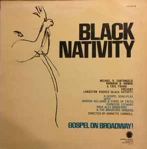 Marion Williams & The Stars Of Faith, Princess Stewart, Alex Bradford & The Bradford Singers - Black Nativity, Gospel On Broadway!