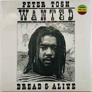 Peter Tosh - Wanted Dread & Alive
