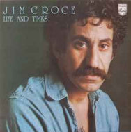 Jim Croce - Life And Times
