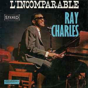 Ray Charles - L'Incomparable