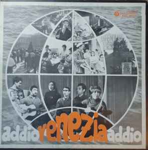 Canzoniere Popolare Veneto - Addio Venezia Addio