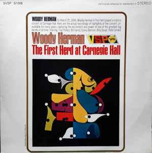 Woody Herman - The First Herd At Carnegie Hall
