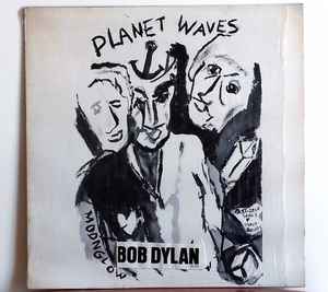 Bob Dylan - Planet Waves