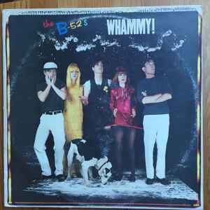 The B-52's - Whammy!