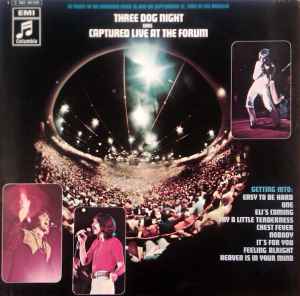 Three Dog Night - Captured Live At The Forum