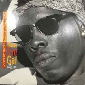 Shabba Ranks Feat. Michael Rose - Shine Eye Gal