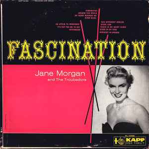 Jane Morgan With The Troubadors - Fascination