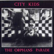 City Kids -  The Orphans Parade