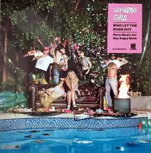 Lambrini Girls - Who Let the Dogs Out