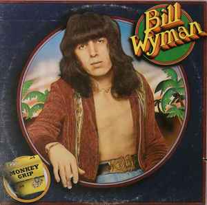 Bill Wyman -  Monkey Grip