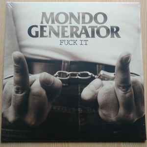Mondo Generator - Fuck It