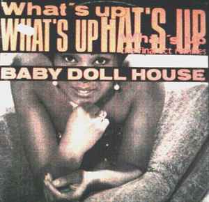 Baby Doll House - What's Up (The Final Act Remixes)
