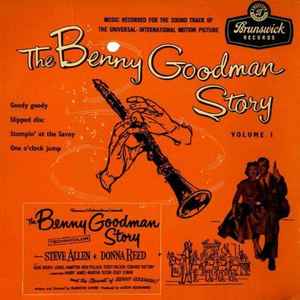 Benny Goodman And His Orchestra - The Benny Goodman Story Volume 1