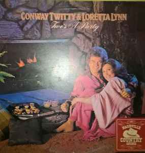 Conway Twitty & Loretta Lynn - Two's A Party