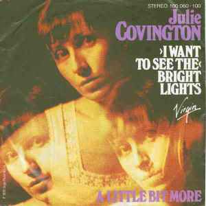 Julie Covington - (I Want To See The) Bright Lights