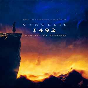 Vangelis - 1492 – Conquest Of Paradise (Music From The Original Soundtrack)