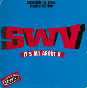 SWV - It's All About U