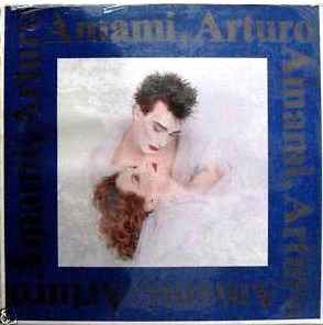 Giancarlo Chiaramello - Amami, Arturo