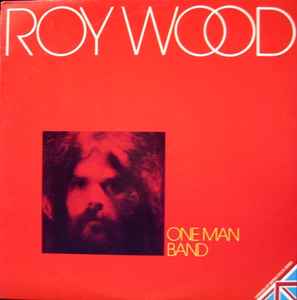Roy Wood -  One Man Band