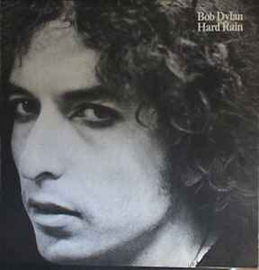 Bob Dylan - Hard Rain