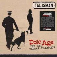 Talisman (3) - Dole Age - The 1981 Reggae Collection 