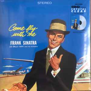Frank Sinatra With Billy May And His Orchestra - Come Fly With Me