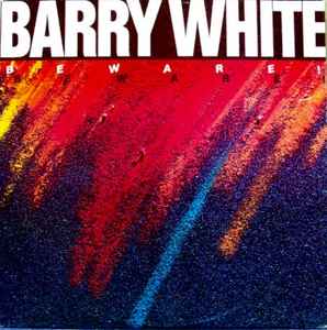 Barry White - Beware!