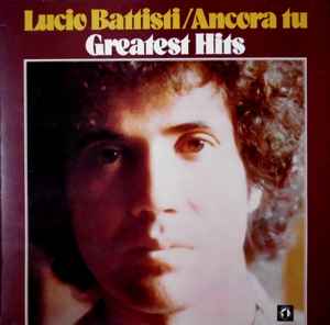 Lucio Battisti – Ancora Tu Greatest Hits
