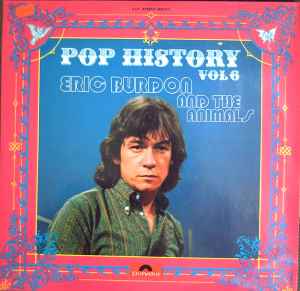 Eric Burdon & The Animals - Pop History Vol 6