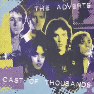 The Adverts - Cast Of Thousands