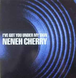 Neneh Cherry - I've Got You Under My Skin