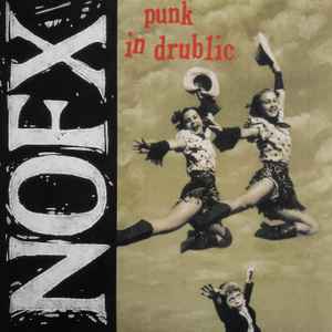 NOFX - Punk In Drublic