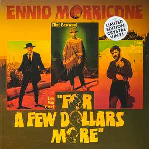 Ennio Morricone - For A Few Dollars More (Per Qualche Dollaro In Più - Original Motion Picture Soundtrack)