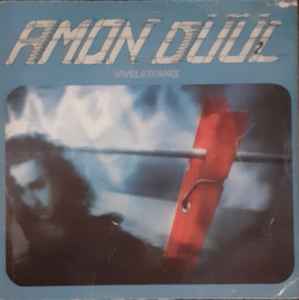 Amon Düül 2 – Vive La Trance