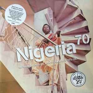 Various - Nigeria 70 (No Wahala: Highlife, Afro-Funk & Juju 1973-1987)