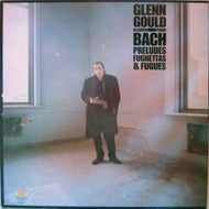 Johann Sebastian Bach - Glenn Gould - Preludes, Fughettas And Fugues