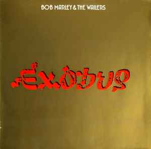 Bob Marley & The Wailers - Exodus