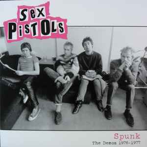 Sex Pistols - Spunk - The Demos 1976-1977