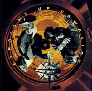 Das EFX - Straight Up Sewaside