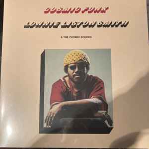 Lonnie Liston Smith And The Cosmic Echoes - Cosmic Funk