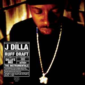 J Dilla - Ruff Draft: Dilla's Mix The Instrumentals
