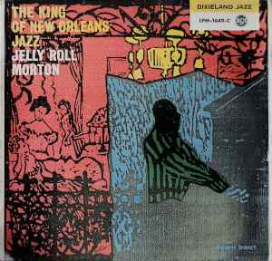 Jelly Roll Morton – The King Of New Orleans Jazz