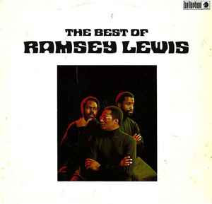Ramsey Lewis, The Ramsey Lewis Trio - The Best Of Ramsey Lewis